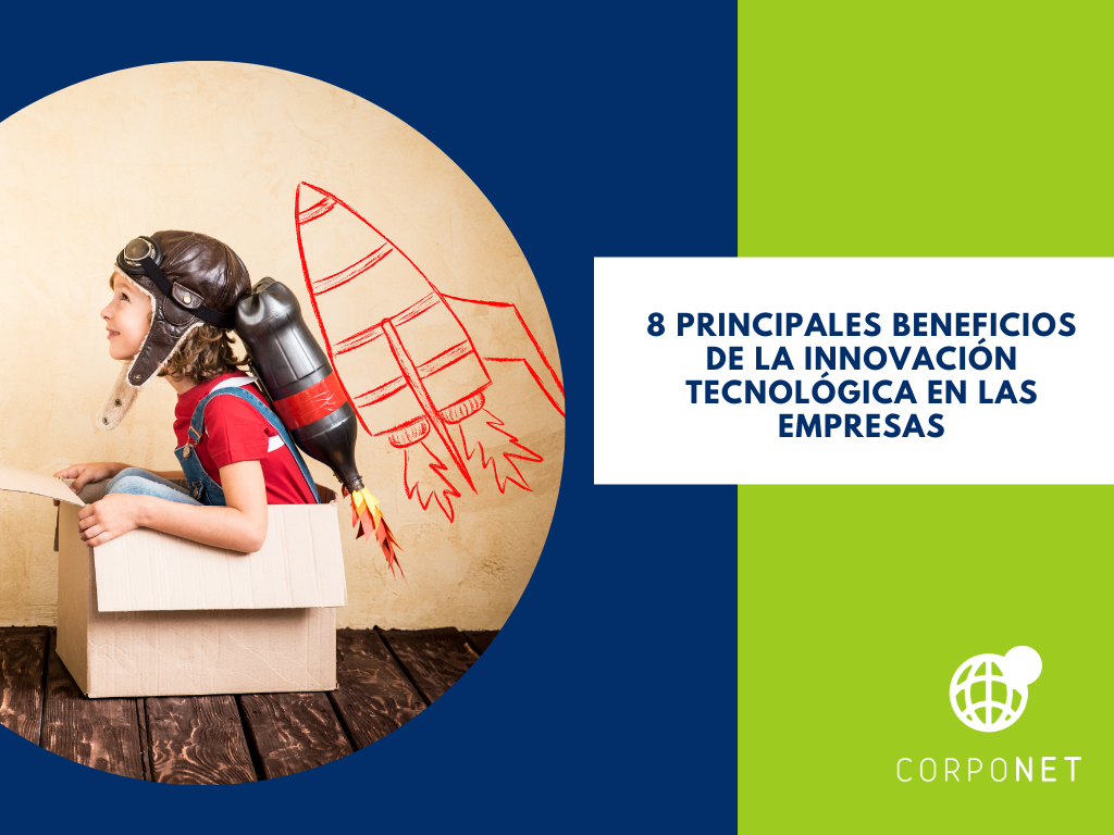 8 principales beneficios de la innovación tecnológica en las empresas_imgdest